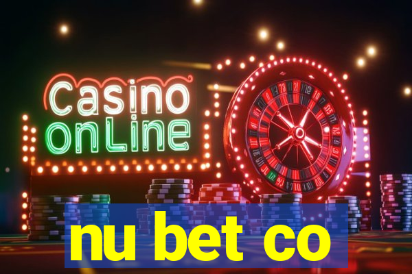 nu bet co